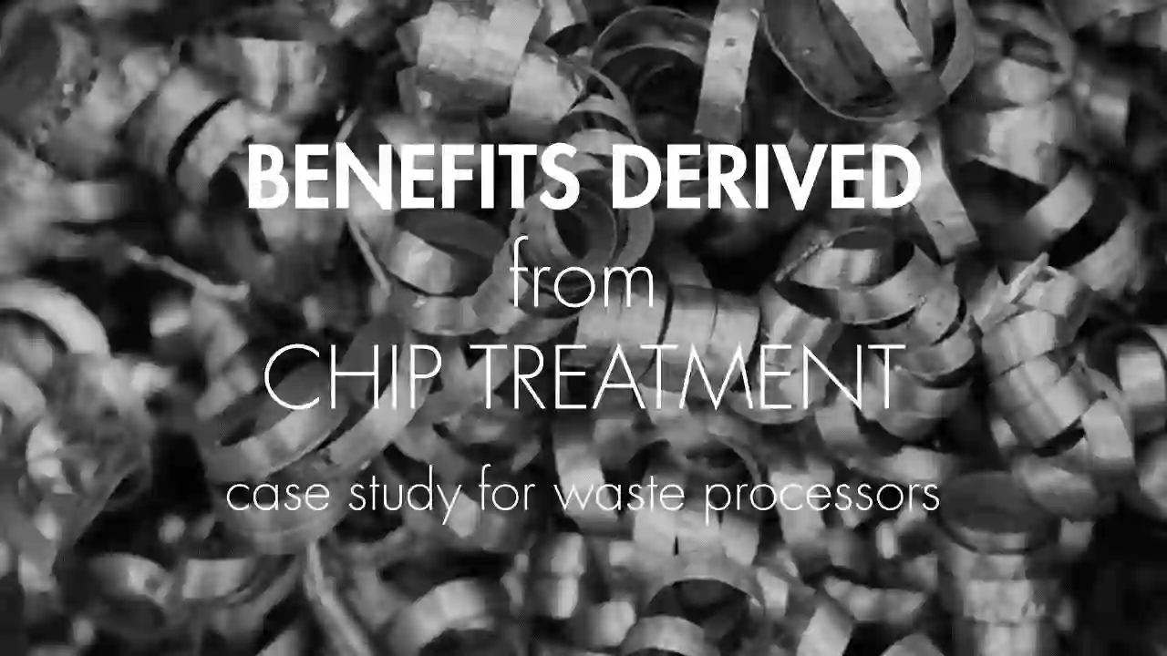 Benefits derived from the chip treatment for waste processors